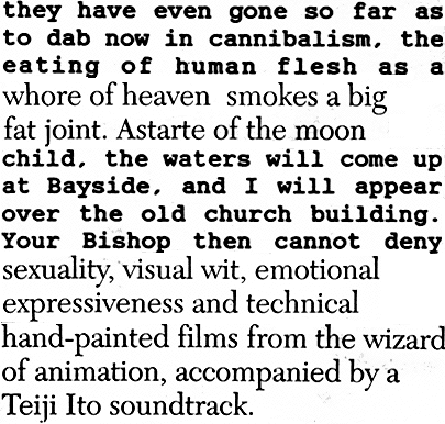 They have gone so far as to dab now in cannibalism, the eating of human flesh as a whore of heaven smokes a big fat joint. Astarte of the moon child, the waters will come up at bayside, and I will appear over the old church building. Your Bishop then cannot deny sexuality, visual wit, emotional expressiveness and technical hand-painted films from the wizard of animation, accompanied by a Teiji Ito soundtrack.